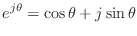 $\displaystyle e^{j\theta} = \cos\theta + j\sin\theta$