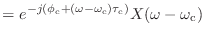 $\displaystyle = e^{-j(\phi_\textnormal{c}+ (\omega - \omega_\textnormal{c})\tau_\textnormal{c})} X(\omega - \omega_\textnormal{c})$