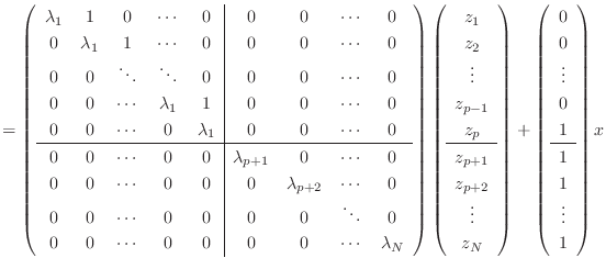 $\displaystyle = \left(\begin{array}{ccccc\vert cccc} \lambda_1 & 1 & 0 & \cdots...
... 0  \vdots  0  1  \hline 1  1  \vdots  1  \end{array}\right) x$