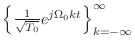 $ \left\{ \frac{1}{\sqrt{T_0}}e^{j\Omega_0 k t} \right\}_{k = -\infty}^{\infty}$