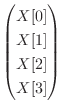 $\displaystyle \begin{pmatrix}X[0]  X[1]  X[2]  X[3] \end{pmatrix}$