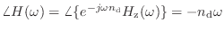 $ \angle{H(\omega)} = \angle\{ e^{-j\omega n_\textnormal{d}}
H_\textnormal{z}(\omega) \} = - n_\textnormal{d}\omega$