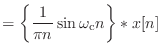 $\displaystyle = \left\{\frac{1}{\pi n} \sin{\omega_\textnormal{c}n}\right\} * x[n]$