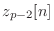 $\displaystyle z_{p-2}[n]$