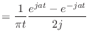 $\displaystyle = \frac{1}{\pi t} \frac{e^{jat} - e^{-jat}}{2j}$