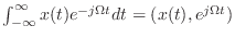 $ \int_{-\infty}^{\infty} x(t) e^{-j\Omega t}dt
= (x(t), e^{j\Omega t})$