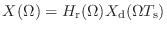 $\displaystyle X(\Omega) = H_\textnormal{r}(\Omega) X_\textnormal{d}(\Omega T_\textnormal{s})$