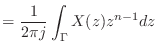 $\displaystyle = \frac{1}{2\pi j} \int_{\Gamma} X(z) z^{n - 1} dz$
