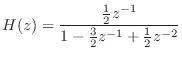 $\displaystyle H(z) = \frac{\frac{1}{2}z^{-1}}{1 - \frac{3}{2}z^{-1} + \frac{1}{2}z^{-2}}$
