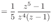 $\displaystyle = \frac{1}{5}   \frac{z^5 - 1}{z^4(z - 1)}$
