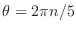 $ \theta = 2\pi n / 5$