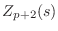 $\displaystyle Z_{p+2}(s)$