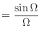 $\displaystyle = \frac{\sin \Omega}{\Omega}$