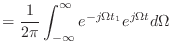 $\displaystyle = \frac{1}{2\pi} \int_{-\infty}^{\infty} e^{-j\Omega t_1} e^{j\Omega t} d\Omega$