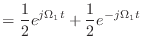 $\displaystyle = \frac{1}{2} e^{j\Omega_1 t} + \frac{1}{2} e^{-j\Omega_1 t}$