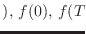 $\displaystyle ),   f(0),   f(T_$