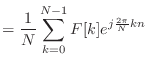 $\displaystyle = \frac{1}{N} \sum_{k = 0}^{N-1} F[k] e^{j\frac{2\pi}{N} kn}$
